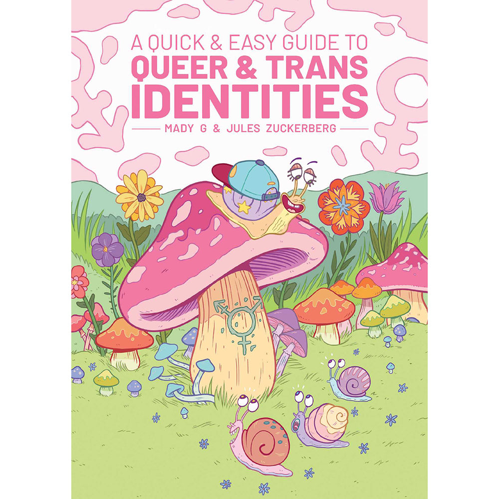 A Quick & Easy Guide to Queer & Trans Identities